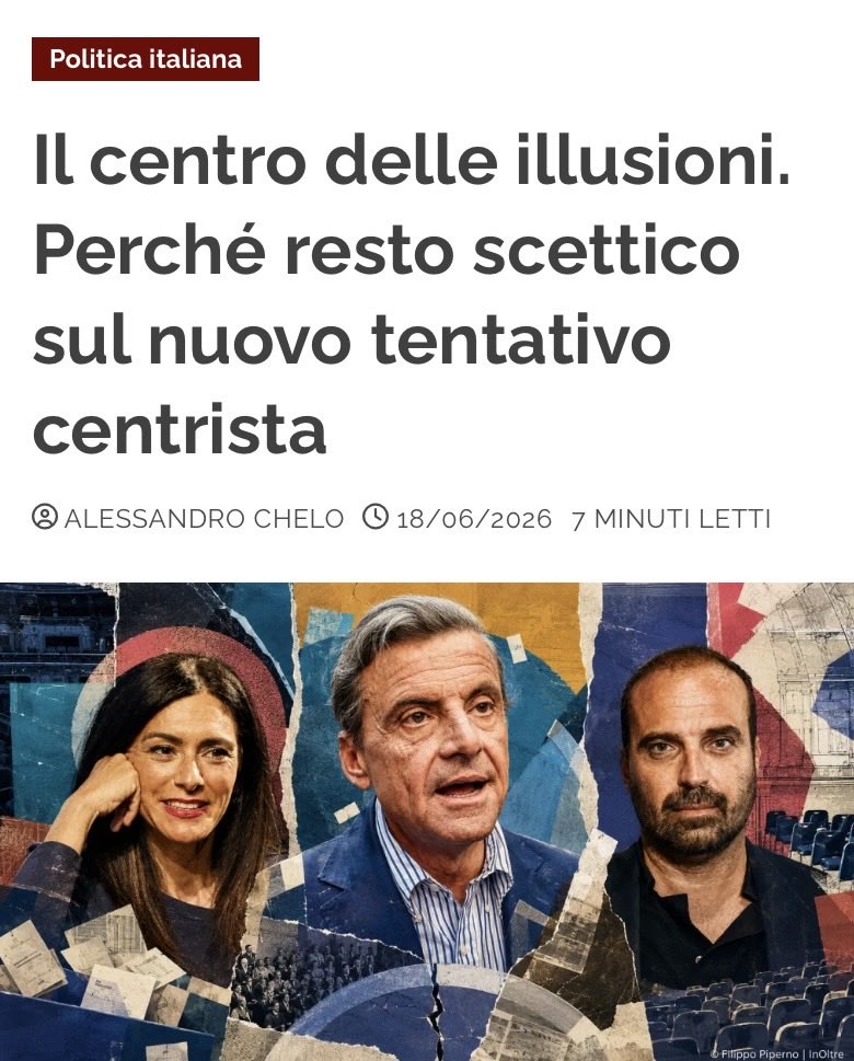 in_oltre's tweet photo. Il nuovo tentativo di rifondare il centro politico sembra ripartire dalle stesse convinzioni che ne hanno già decretato il fallimento: competenza senza visione, astensionismo mitizzato, tabù sulle alleanze e nostalgia di una casa politica mai davvero costruita. Una ragione in più per discutere seriamente di come, e se, quel centro possa essere rifondato davvero.

Alessandro Chelo su InOltre. Il link nel primo commento