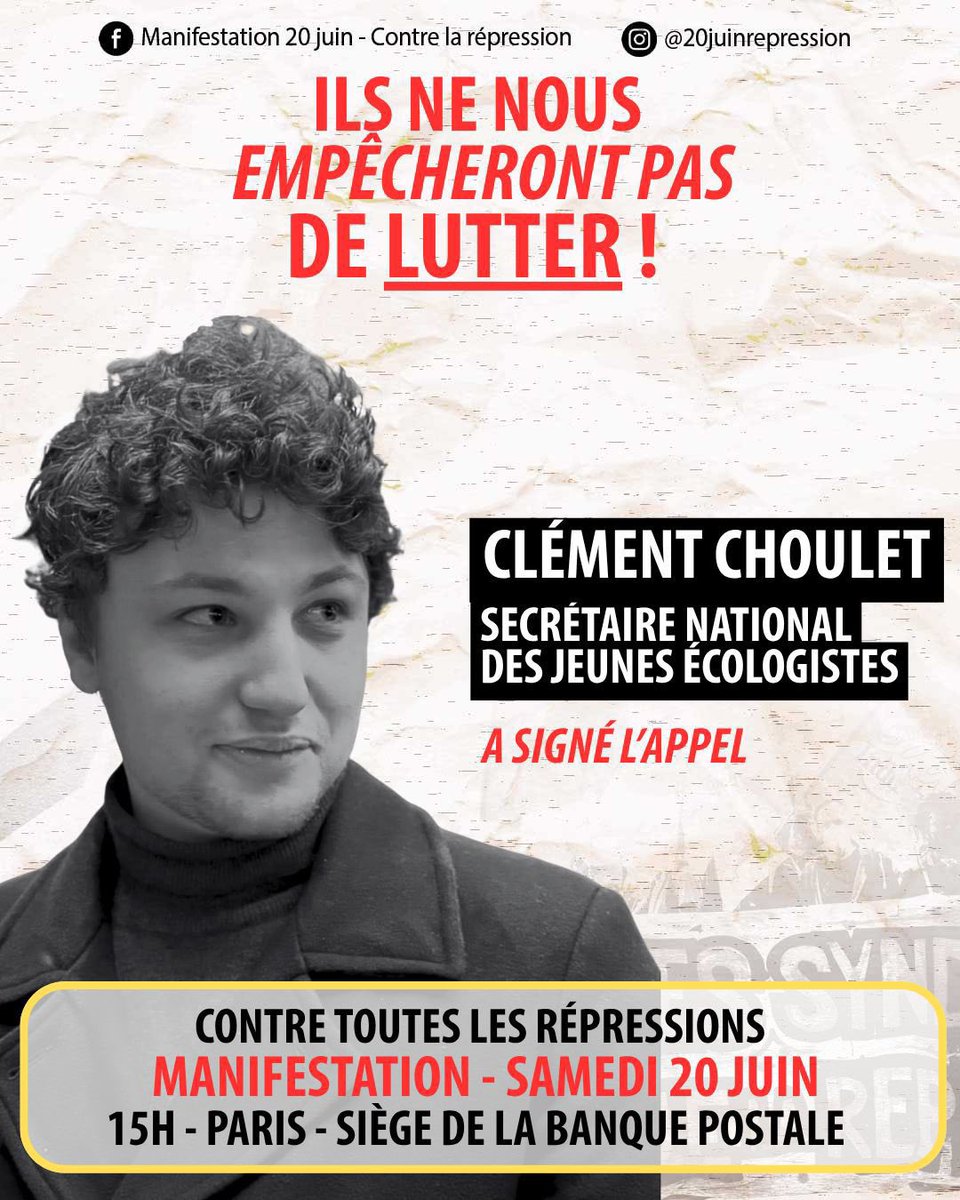GaelQuirante's tweet photo. 💥CLÉMENT CHOULET, SECRÉTAIRE NATIONAL DES JEUNES ÉCOLOGISTES, SIGNE L’APPEL POUR LA MANIFESTATION DU 20 JUIN ! 

Regroupons-nous face à toutes les répressions, manifestons le 20 juin à 15h à Paris (115 rue de Sèvres, Métro Duroc)🔥✊

📍Du siège de la Banque postale en passant par le ministère des Affaires Étrangères pour finir au ministère du Travail. 

‼️Pour lire l’appel, signer et voir les signataires : https://t.co/ou19GVFK6p,

🔥Ils ne nous empêcheront pas de lutter !!!