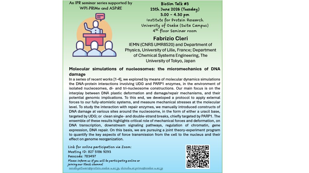 IPR_pr's tweet photo. IPR Seminar: BioSim Talk #3
Date: 2026/6/23 (Tue)
Time: 15:00-16:30
Venue: IPR, UOsaka + Zoom
Speaker: Fabrizio Cleri
Title: Molecular simulations of nucleosomes: the micromechanics of DNA damage
See details at https://t.co/pRb0XVL2GD https://t.co/b8BGEJc8ZV
