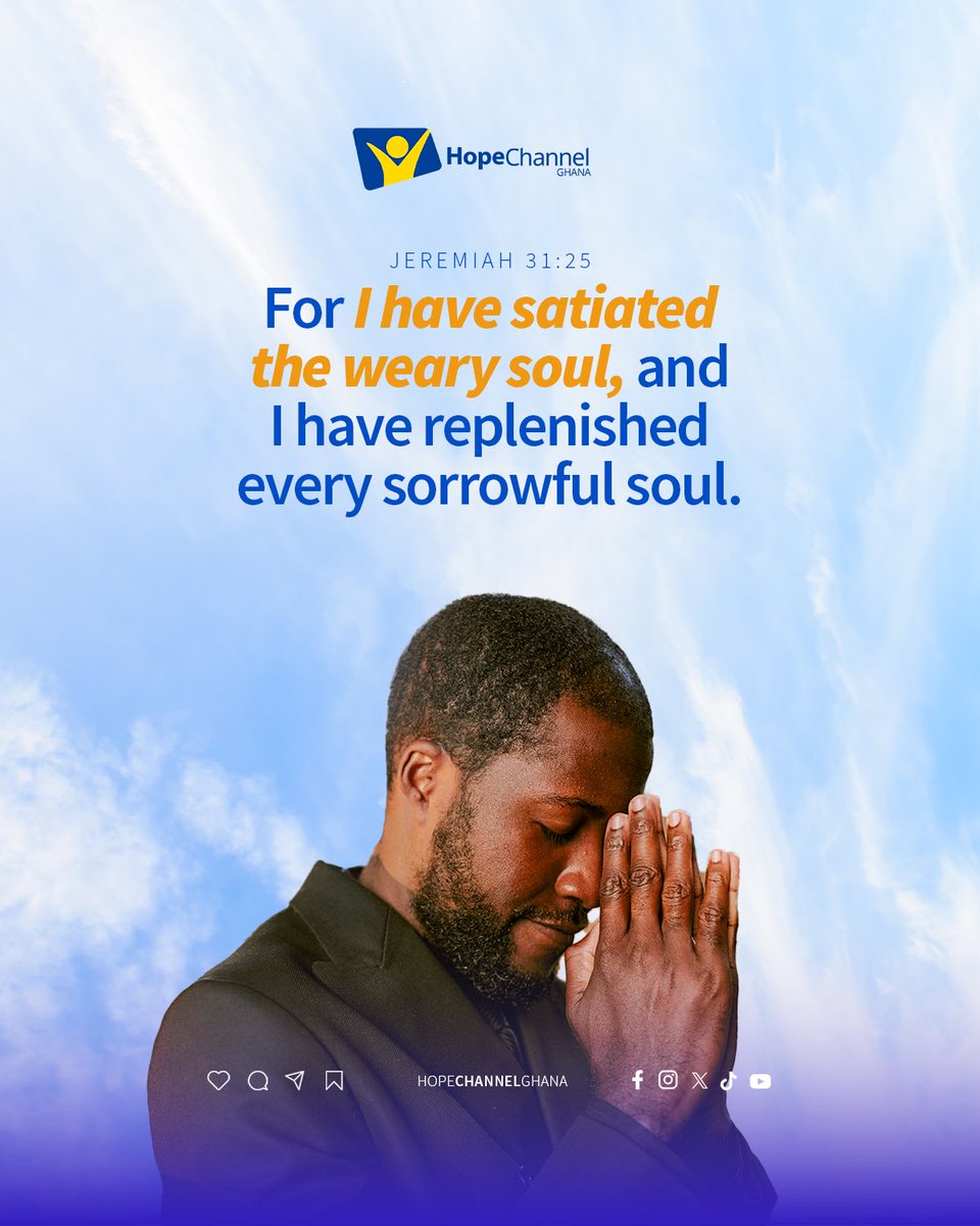 hopechannelgh's tweet photo. For I have satiated the weary soul, and I have replenished every sorrowful soul. 
JEREMIAH 31:25

Follow us on : 
WhatsApp: https://t.co/Ac0zks3TZC…
Hope Study Platform : https://t.co/5ct6hI8Wnd

#HopeChannelGhana 
#HopeStartsHere
#ChangingLives https://t.co/Qq4rAjVsSl