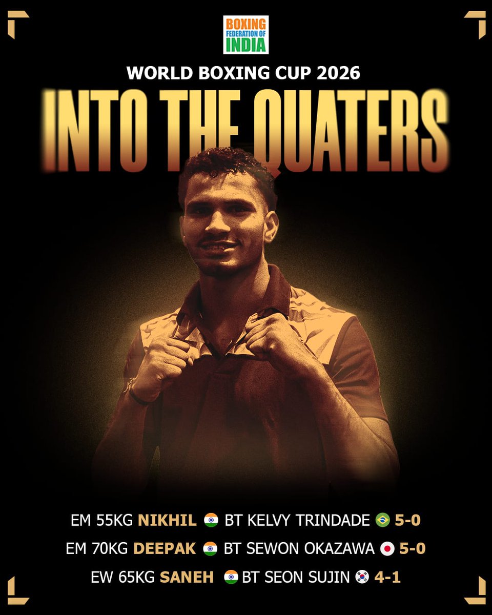 BFI_official's tweet photo. 🥊 QUARTERFINALS BOUND! 🇮🇳

​Absolutely clinical performances from our pugilists at the World Boxing Cup 2026! Nikhil, Deepak, and Saneh completely dominated their bouts to storm into the top 8. https://t.co/ENPYOgOm1e
