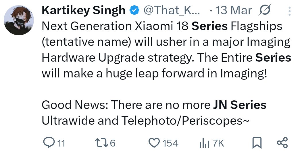 That_Kartikey's tweet photo. I have already said that there won't be any JN Series sensor in the Xiaomi 18 Series, it still holds true~ https://t.co/dK3mP21E4M