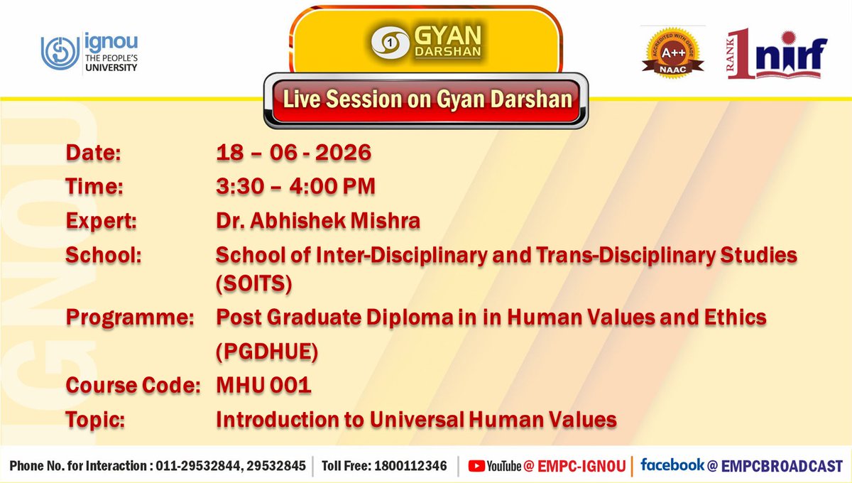 IgnouB's tweet photo. Students of Post Graduate Diploma in Human Values and Ethics (PGDHUE) may watch the programme on the Topic: "Introduction to Universal Human Values" on IGNOU #GYANDARSHAN on 18.06.2026 at 3:30PM-4:00 PM and interact with Expert. https://t.co/vJG1IJRC4q