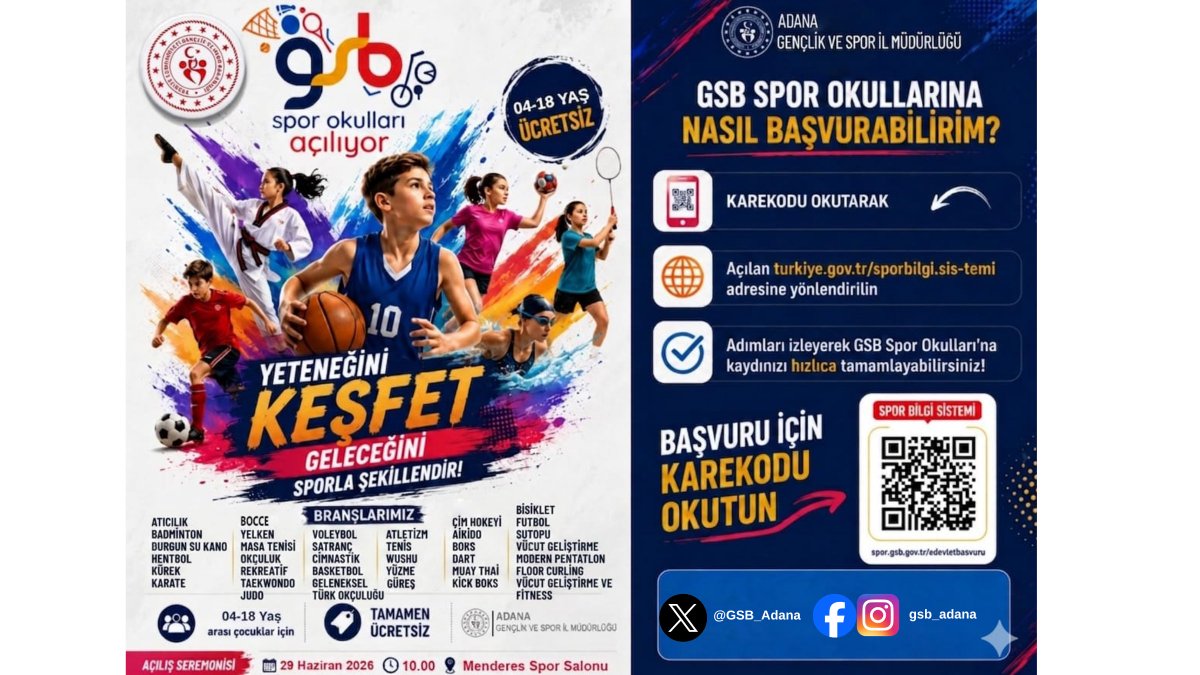 GSB_Adana's tweet photo. 🌟GSB Spor Okulları başlıyor! 

04-18 yaş arası çocuk ve gençlerimiz, birçok farklı branşta ücretsiz spor eğitimi alma fırsatı bulacak.

📅 29 Haziran 2026
🕙 10.00
📍 Menderes Spor Salonu

Kayıtlar Spor Bilgi Sistemi, afişteki karekod ve tesislerimiz üzerinden yapılabilecek.🇹🇷 https://t.co/aliMLiqGwX