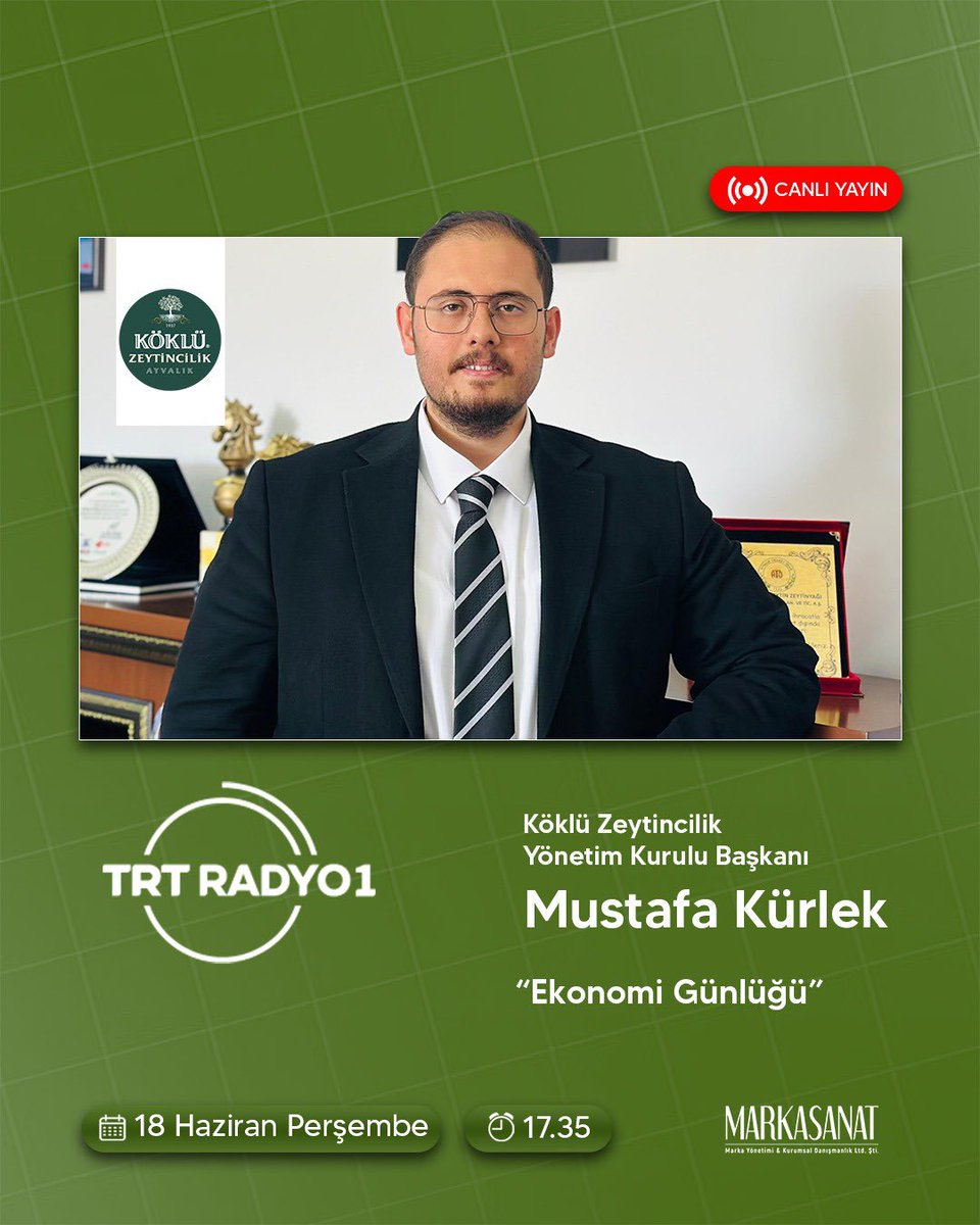 markasanatt's tweet photo. Köklü Zeytincilik Yönetim Kurulu Başkanı Mustafa Kürlek, bugün saat 17.35’de TRT Radyo’da Zafer Elgin’in sunduğu “Ekonomi Günlüğü” programının telefon bağlantısıyla canlı yayın konuğu olacaktır.

#mustafakurlek #kokluzeytincilik 
#trtradyo #canlıyayın https://t.co/KfNgUQwEGg