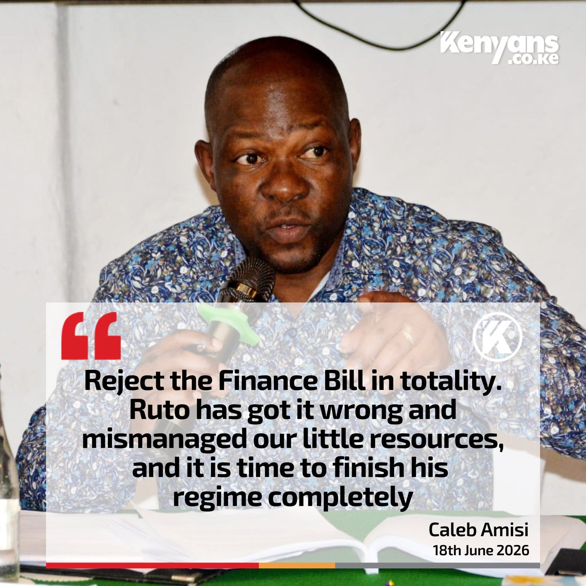 Kenyans's tweet photo. Reject the finance bill in totality - Caleb Amisi https://t.co/pBOZOg9y0g