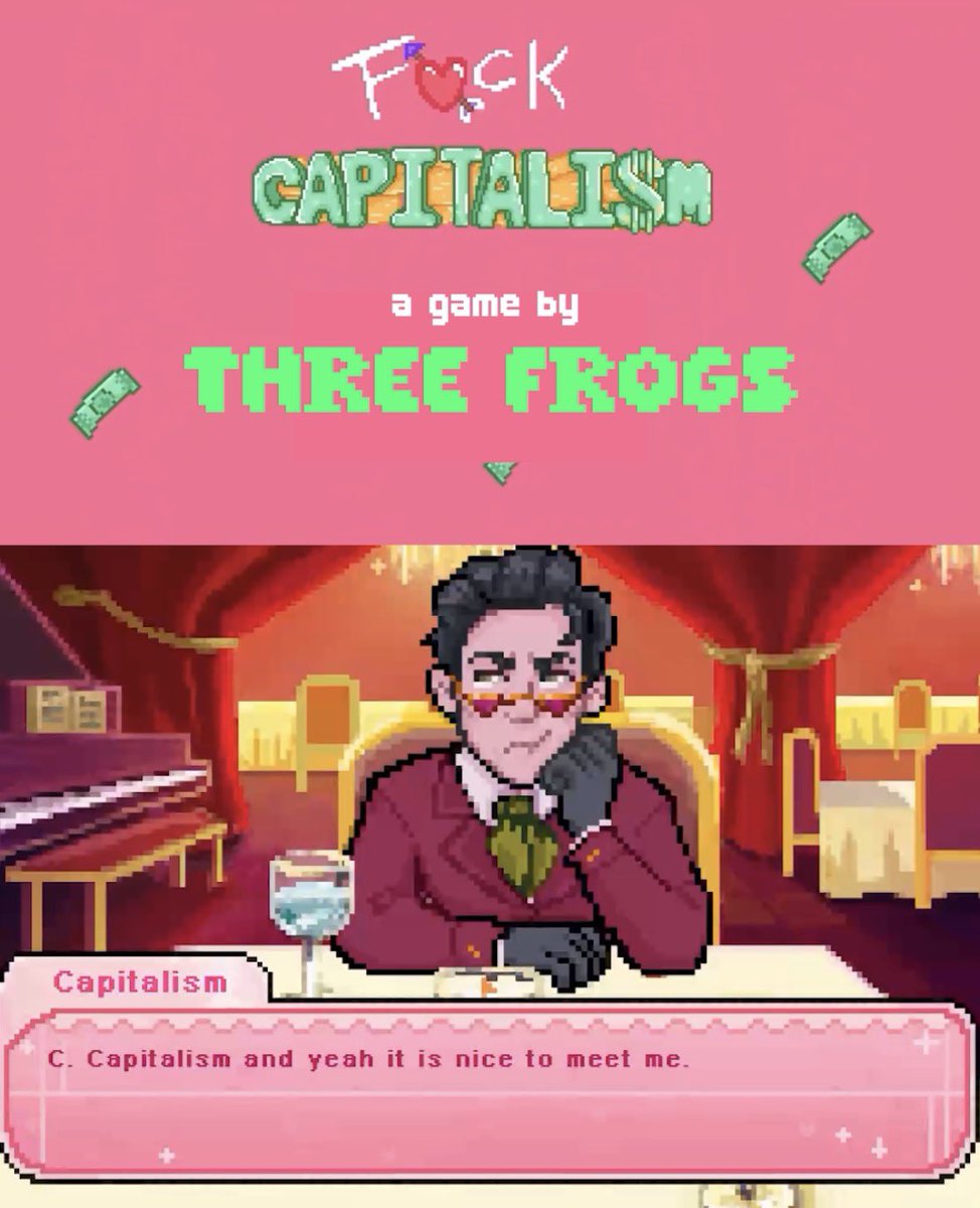 QueerComGames's tweet photo. If you had a date with Capitalism, what would you say?

F💘ck Capitalism is a satirical visual novel by Three Frogs created for the @fxckcapitalism where you date Capitalism, buy him gifts, and try to make him less unbearable.

Read the full review on our Instagram. https://t.co/iIMMYWLYUl