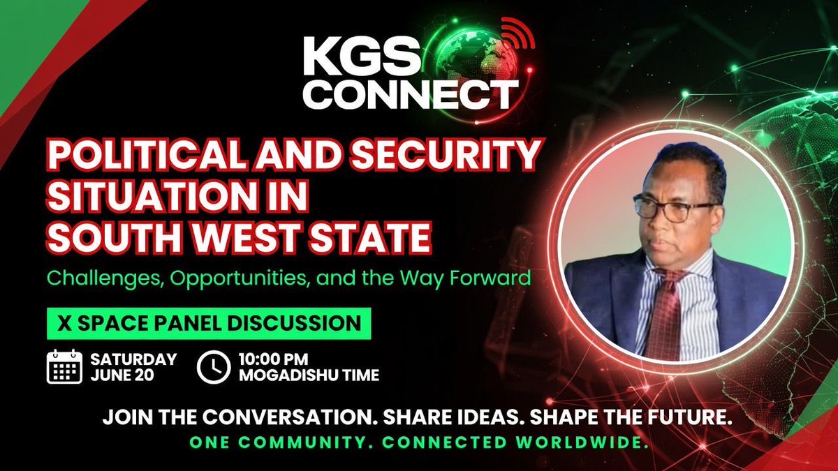 KGSconnect's tweet photo. 🟢 Political and Security Situation in Southwest State

Challenges, Opportunities, and the Way Forward

Guest: Dr. Ali Said Faqi
(Former Somalia Ambassador to Belgium, Federal Parliament Member, and Speaker of Southwest State Parliament)

Saturday, June 20 • 10:00 PM Mogadishu Time

Everyone is welcome to join and listen. Share your thoughts and ideas.

One Community. Connected Worldwide.

#SouthwestState #KGSConnect.