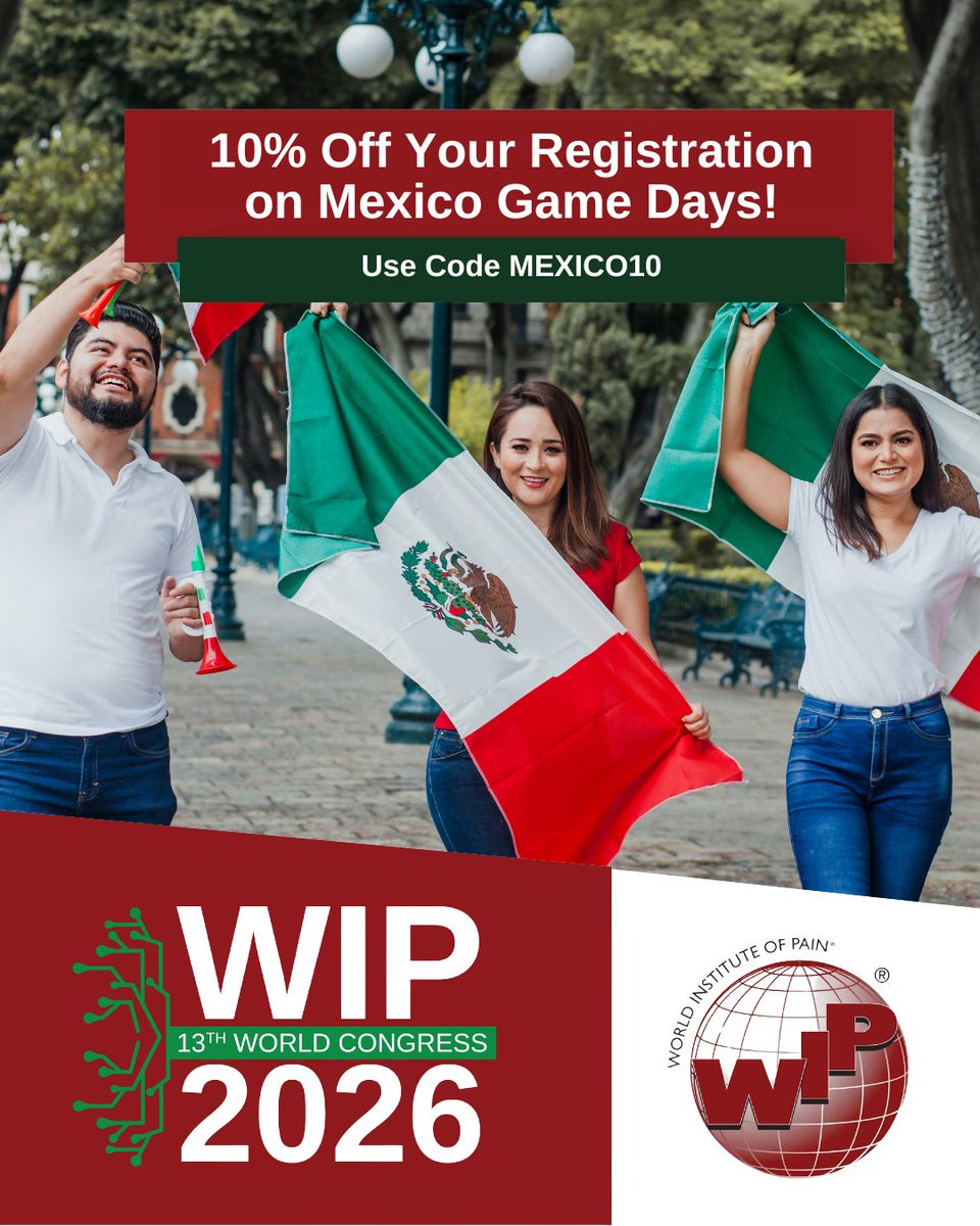 WorldInstPain's tweet photo. Mexico is off to a great start in the World Cup! Celebrate with 10% off 13th World Congress of the World Institute of Pain registration using code MEXICO10—valid ONLY on game days:

June 18 (vs. South Korea)
June 24 (vs. Czechia)

https://t.co/RxvRpnPvtt

#WIP2026 #WIPMexico https://t.co/bGfSWy95S8