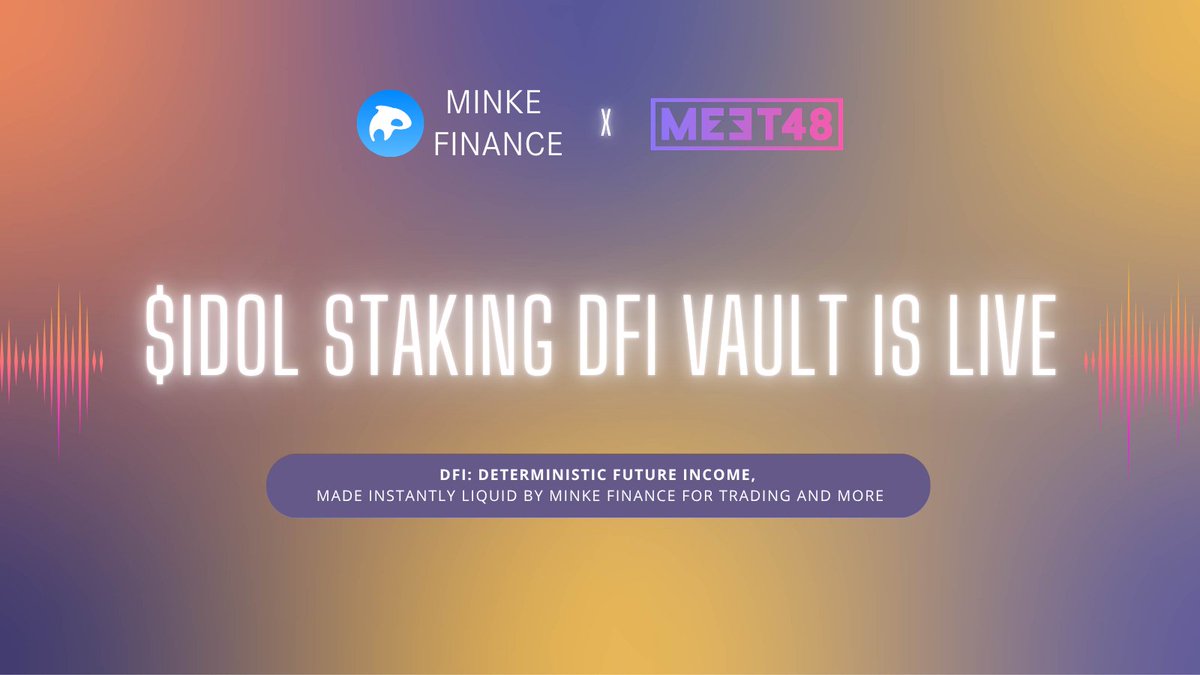 MinkeFinance's tweet photo. 🚀 NOW LIVE: Minke Finance x MEET48 Launch First DFI Vault for $IDOL Staking!
Deterministic future reward with staking is now made instantly liquid! @meet_48 's $IDOL Staking Pool Phase 2 is officially LIVE and now powered by @Minke Finance.
You can now participate directly on both @meet_48  and @MinkeFinance !
Maximize your $IDOL yields while accessing principle + future yields day 1️⃣:
🔥 40% Fixed APR: Stake $IDOL and get your yield-bearing $vIDOL vouchers instantly.

🔄 Instant Liquidity via Minke: No need to lock your capital until Sept 30th. Receive $vIDOL for your staked position while you can trade for $IDOL in our AMM or provide LP to earn extras!

Don't let your future capital sit idle. Unravel the time value of money today! 👇