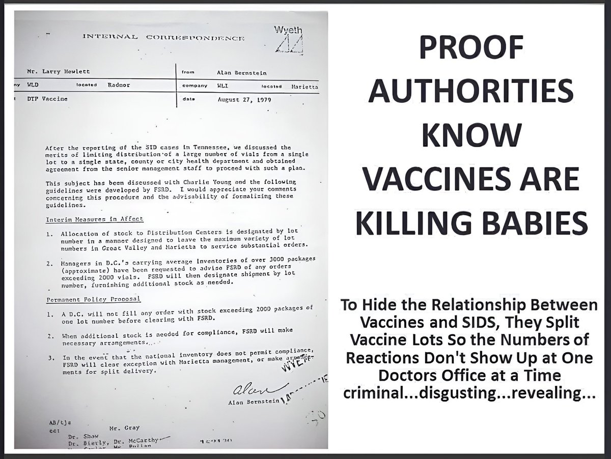 toobaffled's tweet photo. 1979 Wyeth Internal Memo — Proof they knew how to hide the damage.

𝐀𝐟𝐭𝐞𝐫 𝐚 𝐜𝐥𝐮𝐬𝐭𝐞𝐫 𝐨𝐟 𝐒𝐈𝐃𝐒 𝐝𝐞𝐚𝐭𝐡𝐬 𝐥𝐢𝐧𝐤𝐞𝐝 𝐭𝐨 𝐨𝐧𝐞 𝐃𝐓𝐏 𝐯𝐚𝐜𝐜𝐢𝐧𝐞 𝐥𝐨𝐭 𝐢𝐧 𝐓𝐞𝐧𝐧𝐞𝐬𝐬𝐞𝐞, 𝐖𝐲𝐞𝐭𝐡 𝐝𝐢𝐝𝐧’𝐭 𝐩𝐮𝐥𝐥 𝐭𝐡𝐞 𝐬𝐡𝐨𝐭𝐬.

Instead, they created a policy to split lots across different areas so reactions wouldn’t show up in the same doctor’s office.

Their own words: “To hide the relationship between vaccines and SIDS, they split vaccine lots so the numbers of reactions don’t show up at one doctors office at a time.”

Criminal. Disgusting. Revealing.

They’ve been playing these games for decades.

What do you think they’re doing with lots today?