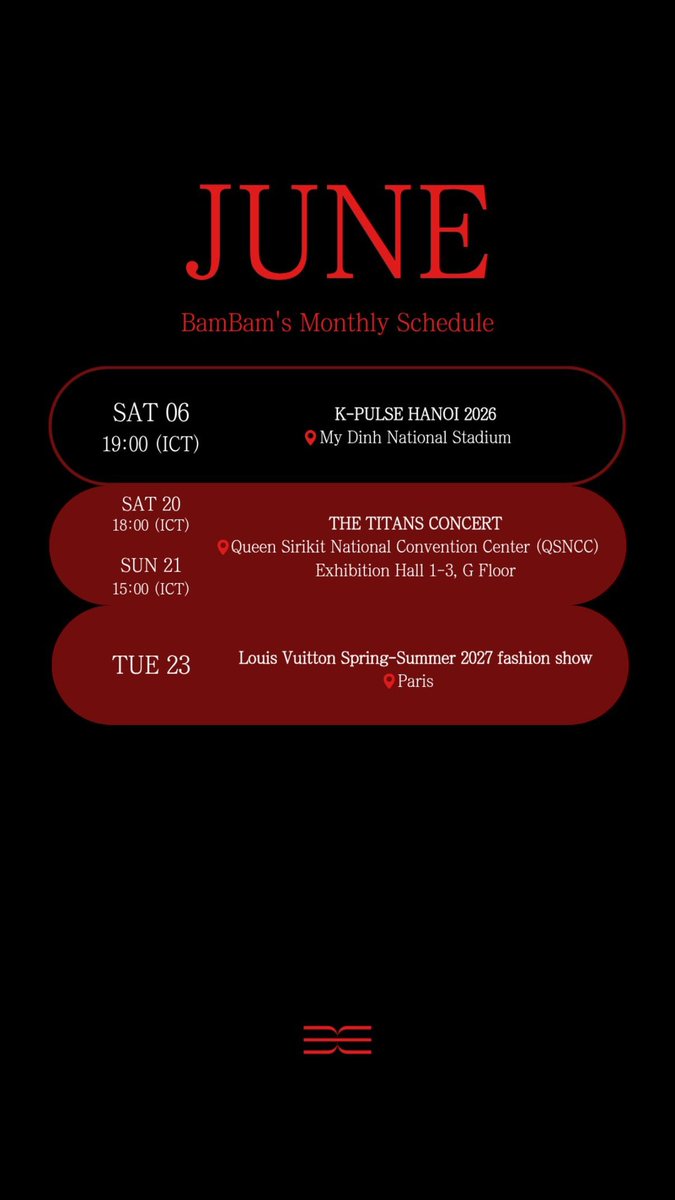 BamBamBooster's tweet photo. JUNE : #BamBam’s Monthly Schedule 

THE TITANS CONCERT
🗓️ SAT 20 18:00 (ICT)
🗓️ SUN 21 15:00 (ICT)
📍Queen Sirikit National Convention Center (QSNCC) Exhibition Hall 1-3, G Floor

Louis Vuitton Spring-Summer 2027 fashion show
🗓️ TUE 23
📍Paris

#THETITANSCONCERT #LouisVuitton