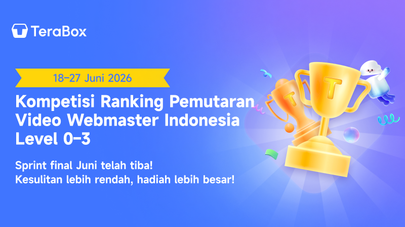TeraBoxID_Pro's tweet photo. 🇮🇩 Kompetisi Ranking Rencana Putar Video Webmaster Level 0–3
🗓️ Tanggal acara: 18–27 Juni 2026

🏆 Sprint final Juni telah tiba! Khusus Webmaster Level 0–3!
💰 Kesulitan lebih rendah, hadiah lebih besar!
✨ Semua link dan semua rencana memenuhi syarat!

https://t.co/xhvAGNVZQO https://t.co/xHp9rovB11