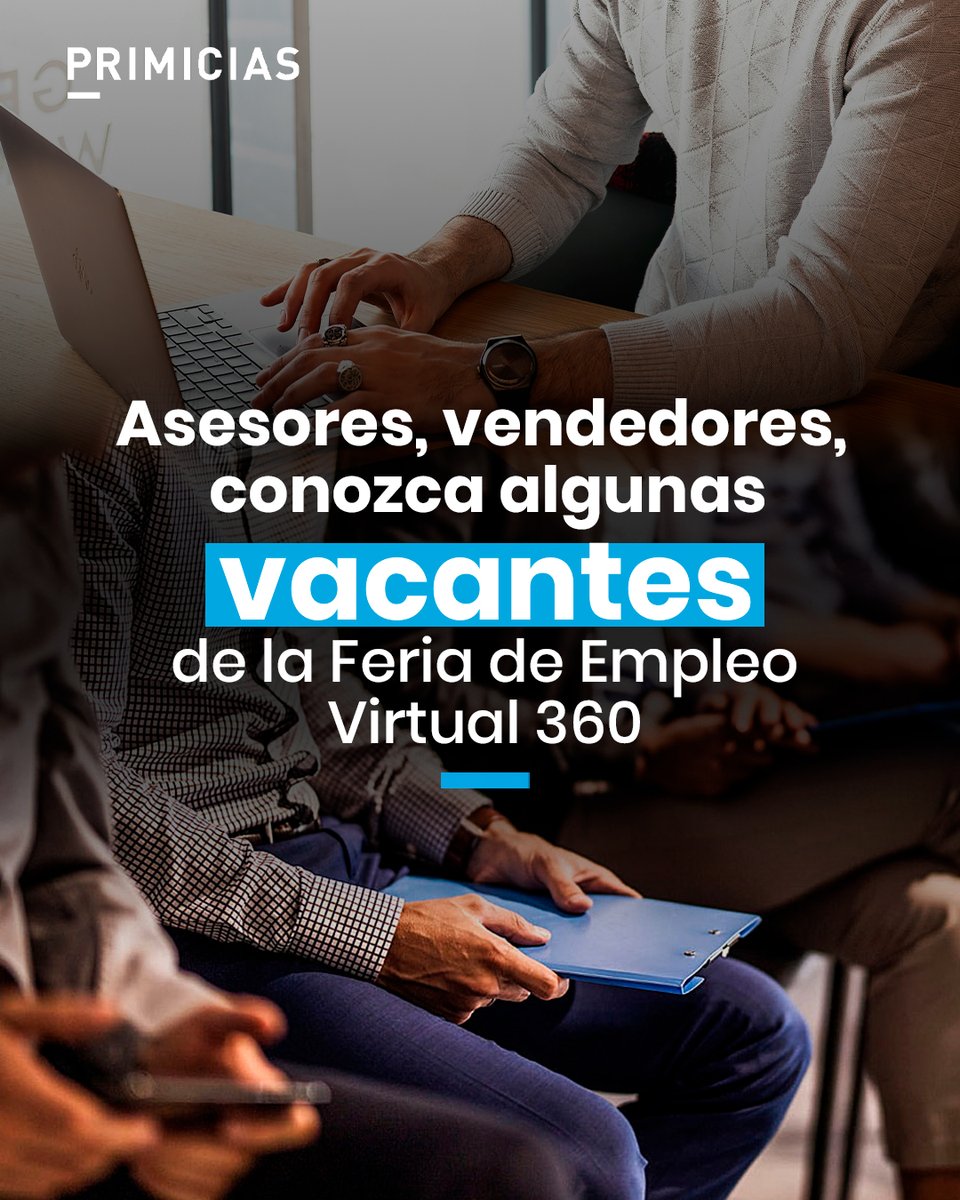 Primicias's tweet photo. Las empresas vinculadas a diferentes industrias ofrecerán vacantes en áreas administrativas, operativas y gerenciales en la Feria Laboral Virtual 360 que inicia el 18 de junio de 2026. https://t.co/EBvHonYohP https://t.co/05OEhWdIpO
