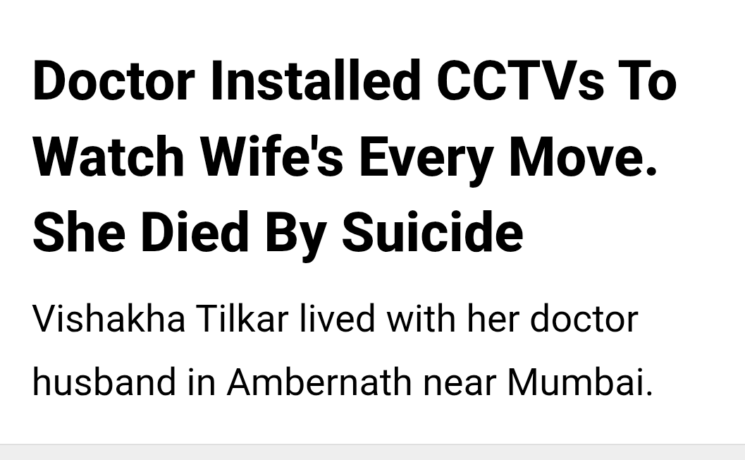 imra_mra's tweet photo. #MentalHealthMatters

Read the headline of this news. Why does anyone install CCTV cameras in their home? Obviously, for their own safety and security. Yet, it is being portrayed as though the doctor husband had nothing else to do except monitor his wife.

The girl's parents are now speaking openly. If they knew everything, why didn't they inform the police themselves? At least their daughter might have been saved. The girl's parents should also be held accountable.

There could be many reasons behind this woman's death, but this does not appear to be a case of dowry death.

Even after their death, Indian wives often leave behind humiliation, police investigations, court cases, and imprisonment for their husbands and their families.

https://t.co/O5S6QMgHtF