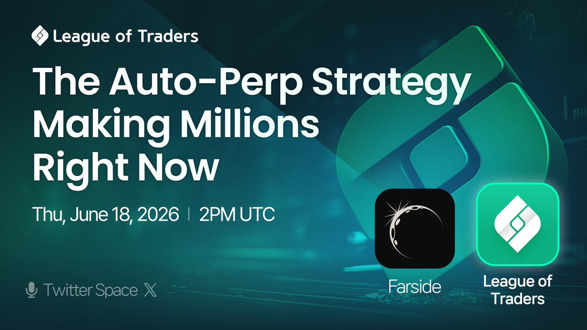 leagueoftraders's tweet photo. Our next Space is here, and you won’t want to miss it!

This week, we’re diving into the auto-perp strategy that’s making millions right now. Tune in this Thursday to hear the discussion.

🗣️ Panel: @farsideapp
🎙️ Hosted by @RikwijkV & @leagueoftraders
📅 Thu, June 18, 2026 | 2 PM UTC
🔔 Join us: https://t.co/7C8bYLWZ7B

🎁 We’ll also be doing a LIVE giveaway during the Space — tune in, like & RT this post for a chance to win.