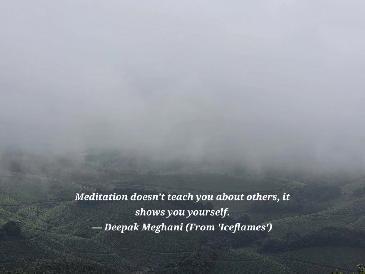 DeepakMeghani's tweet photo. Meditation doesn't teach you about others, it shows you yourself.
— Deepak Meghani (From 'Iceflames') https://t.co/NSNHZpLOjw