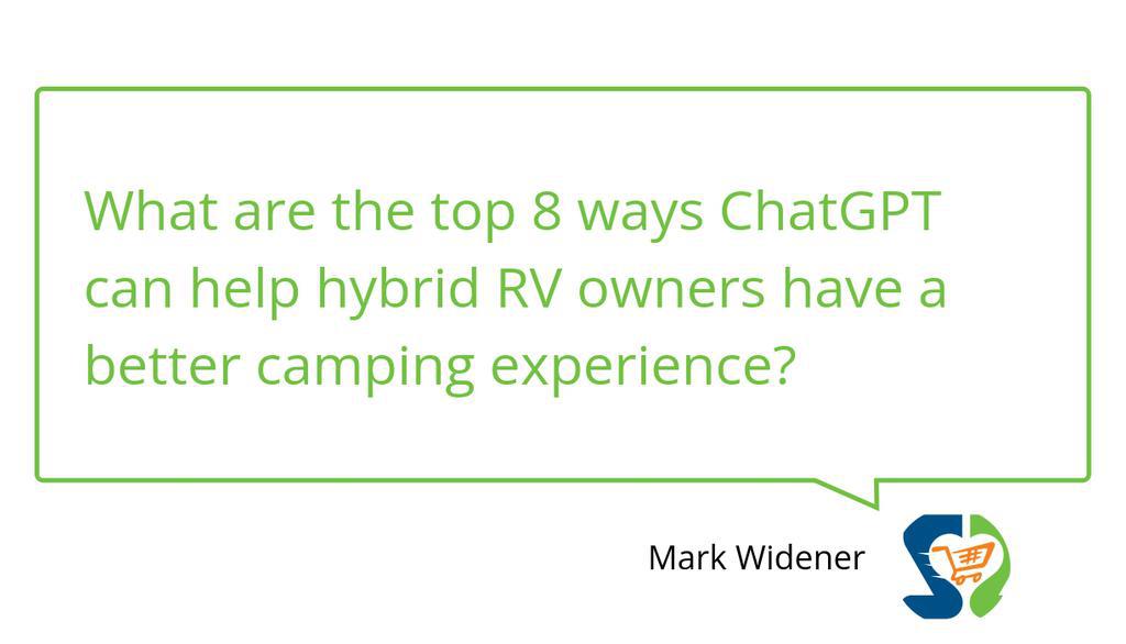 HybridCamper's tweet photo. What are the top 8 ways ChatGPT can help hybrid RV owners have a better camping experience?

Read more 👉 https://t.co/m2wzagfYnj

#HybridRvEnthusiast #HappyHybridCamper #HybridCampers https://t.co/Dsq9mgZZ82