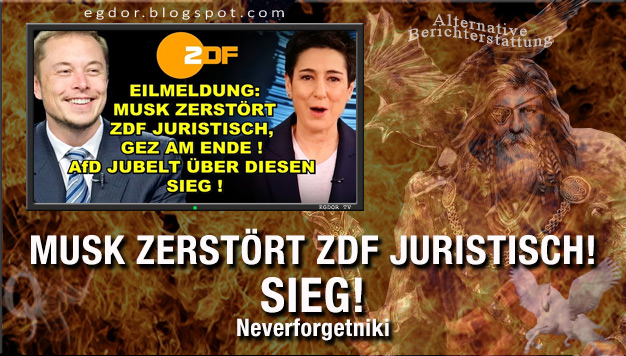 EgdorB's tweet photo. Neverforgetniki - EIL: MUSK ZERSTÖRT ZDF JURISTISCH! SIEG!
https://t.co/U1nYH0uqEn https://t.co/jCdgniSt4J