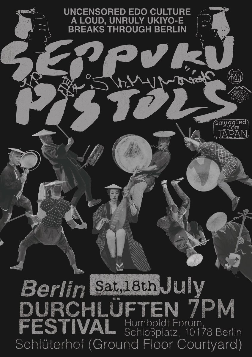 seppuku_pistols's tweet photo. 【BERLIN】SEPPUKU PISTOLS
EDO JAPAN → EUROPE

7/18 (Sat) BERLIN
DURCHLÜFTEN FESTIVAL
Tickets:
https://t.co/GHoBADCI8K

#SeppukuPistols #切腹ピストルズ #DurchlüftenFestival #Berlin https://t.co/OsTR0ZnA7C