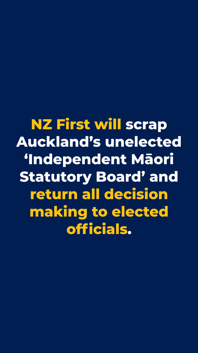 nzfirst's tweet photo. NZFirst to Campaign on Disestablishment of Auckland Council’s ‘Independent Māori Statutory Board’

New Zealand First has today announced a campaign policy to disestablish the unelected Auckland Council Independent Māori Statutory Board (IMSB).

A member’s bill has been written and introduced, which will be campaigned on, that will see this unelected body that has exercised significant influence over council decision making since the creation of the Auckland Super City in 2010.

The amalgamation of Auckland’s multiple councils was intended to deliver stronger representation, lower costs, and more efficient governance.  Instead, it has produced a large and increasingly remote bureaucracy in which key decisions are shaped by unelected officials, parallel governance structures, and statutory bodies that are not accountable to ratepayers.

Although originally established to provide advice, its statutory documents and appointments have become embedded across council planning, funding, procurement, and performance systems.

Aucklanders were never asked whether they agreed to fund or empower a parallel governance system within their council.  Ratepayers now pay millions of dollars annually to support IMSB operations, including $3.5 million last year alone, despite having no ability to elect or remove its members.  This has contributed to a growing democratic deficit at a time when Aucklanders face rising rates, increasing debt, and reductions in core services.

The removal of the IMSB will ensure that those who influence public spending and public decision making are directly accountable to the public.  It does not prevent Auckland Council from engaging with Māori or recognising their interests, rather it ensures that such engagement occurs within democratically accountable structures.

The policy as written will allow for orderly transition of the IMSB’s functions, property, and obligations back to Auckland Council.

It will ensure continuity of council operations while restoring transparency, accountability, and public trust.