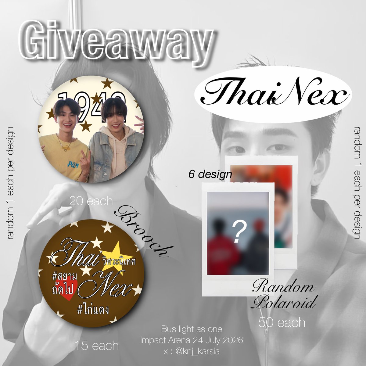 knj_karsia's tweet photo. 𝚙𝚕𝚜 𝚛𝚝 ૮(•͈⌔•͈)ა

Giveaway Thainex 🥚
for #BUS_LIGHTASONE 

Brooch 35 ea | Polaroid 50 ea (random)

📍24 July 2026 , Impact Arena

𝘿𝙈 𝙛𝙤𝙧 𝙚𝙭𝙘𝙝𝙖𝙣𝙜𝙚 ! (ไม่ใช่ไทยเน็กซ์ก็แลกด้าย >_<)
*ลงใหม่่่ แก้วันที่ https://t.co/Zkd2rd9tmk