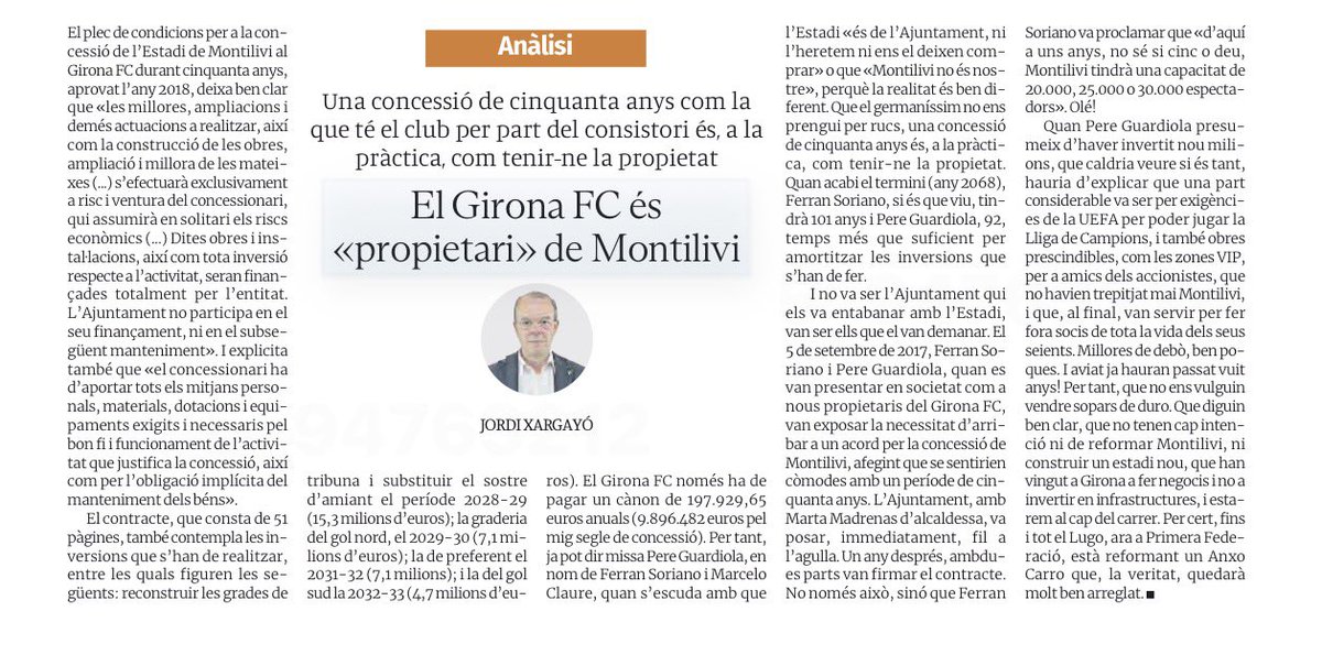 josepmaguirre's tweet photo. Ara que l’Ajuntament de @Girona_Cat negocia amb “discreció” la concessió (de dubtosa legalitat) de #Fontajau potser convindria analitzar primer que ha succeït amb la concessió de #Montilivi. Avui en Jordi Xargayó al @DiarideGirona ho explica amb totes les lletres: no s’han executat les inversions compromeses pel concessionari.

Potser convidria que l’Ajuntament enlloc de preocupar-se per seguir privatitzant amb opacitat equipaments públics (encara no s’ha explicat què succeirà amb els clubs que siguin expulsats de #Fontajau) defensés els interessos públics i exigís el compliment del contracte.

L’exemple de la concessió de #Montilivi ens demostra que regalar #Fontajau al #FontajauArena (@BasquetGirona) és una mala idea, allunyada dels interessos públics, i que una vegada concessionat ningú garantirà les inversions que es comprometen.