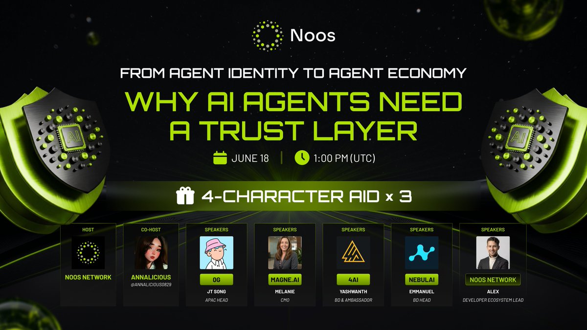 NoosProtocol's tweet photo. 🎙️ Noos Space | Why AI Agents Need a Trust Layer?

📅 June 18 | 1:00 PM (UTC)
🎙️ Space: https://t.co/ZDzumRadNM

🎁 Rewards: 3-Character AID × 3
✅ Follow @NoosProtocol and all speakers
✅ Like & Repost this post
✅ Join the Space and share a screenshot

🎤 Host  @NoosProtocol
🤝 Co-Host  @annalicious0829

🗣 Speakers
🔹 0G @0G_Foundation  | APAC Head: JT Song
🔹 MAGNE AI @Magne_Ai  | CMO: Melanie
🔹 4AI @4aibsc  | BD & Ambassador: Yashwanth
🔹 Nebulai @NebulaiHQ  | BD Head: Emmanuel
🔹 Noos Network @NoosProtocol  | Developer Ecosystem Lead: Alex

See you in Space 🔥