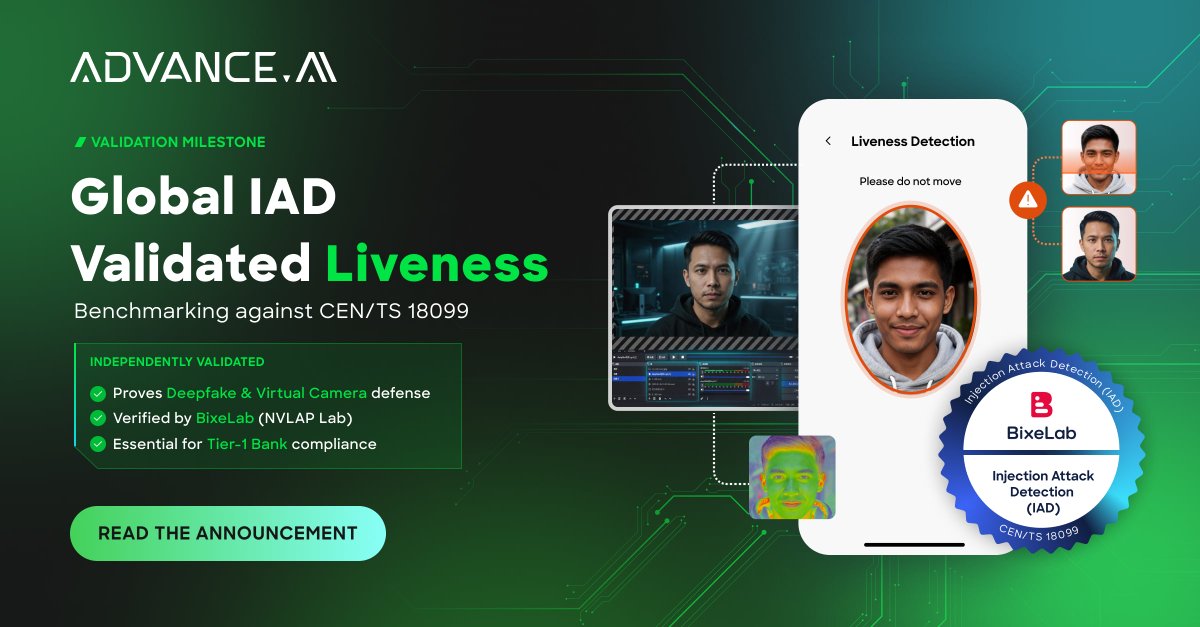 ADVANCEAI's tweet photo. We are proud to announce that @ADVANCEAI_ has officially completed BixeLab's Injection Attack Detection (IAD) evaluation, benchmarking against the rigorous European CEN/TS 18099 standard.

As of June 2026 @ADVANCEAI_ is one of only four vendors worldwide to complete it, with 600 high-grade injection attacks tested and zero successful bypasses.

As identity attacks evolve beyond presentation spoofing into deepfakes, virtual cameras and direct system-level injection, traditional Presentation Attack Detection (PAD) is no longer sufficient. Recent research shows deepfake detection systems can degrade within months as generative techniques evolve, underscoring the need for continuous validation against emerging threats.

With this achievement, @ADVANCEAI_ now offers a dual PAD and IAD validated Liveness Detection SDK on iOS and Android, further strengthening our independently validated biometric capabilities.

Tested against advanced attack vectors including face morphs, face swaps, emulators and deepfake videos, our solution helps institutions strengthen onboarding security while meeting evolving regulatory expectations.

Secure your digital perimeter. Read the full story on the blog → https://t.co/KedHRPQVgb