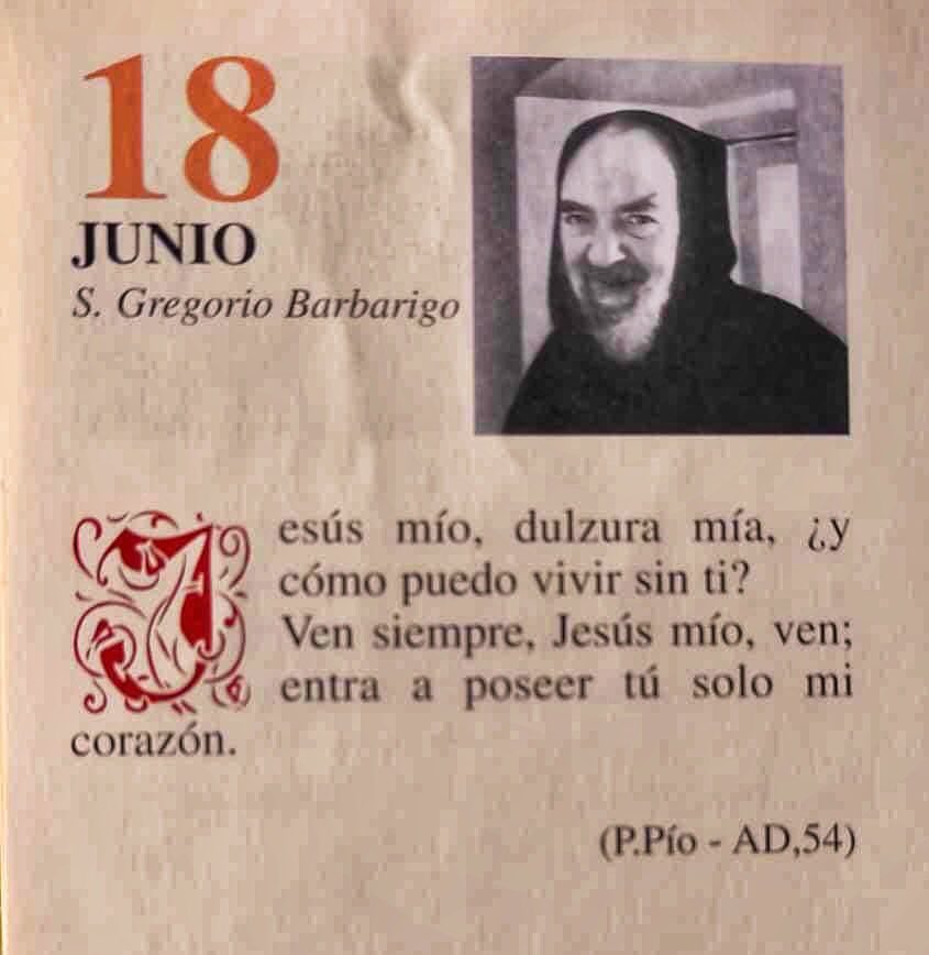 SanPadrePioPiet's tweet photo. ¡Feliz Jueves 18 de Junio!

“Jesús mío, dulzura mía, ¿y cómo puedo vivir sin ti? Ven siempre, Jesús mío, ven; entra a poseer tú solo mi corazón.” https://t.co/E3PZSLzSlw