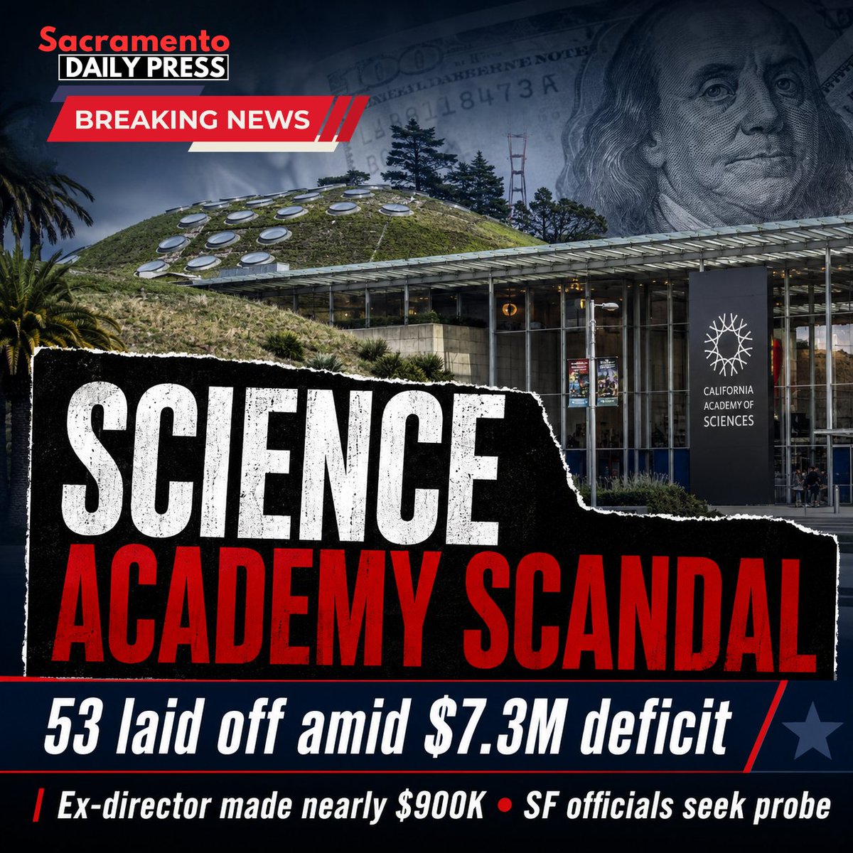 SacDailyPress's tweet photo. Pending layoffs at the California Academy of Sciences are raising questions about where taxpayer money’s really going. A $7.3M deficit, 53 layoffs, and an executive pulling nearly $900K have sparked calls for an investigation.
https://t.co/RwHnJFf6hy https://t.co/sqjEX9fuII