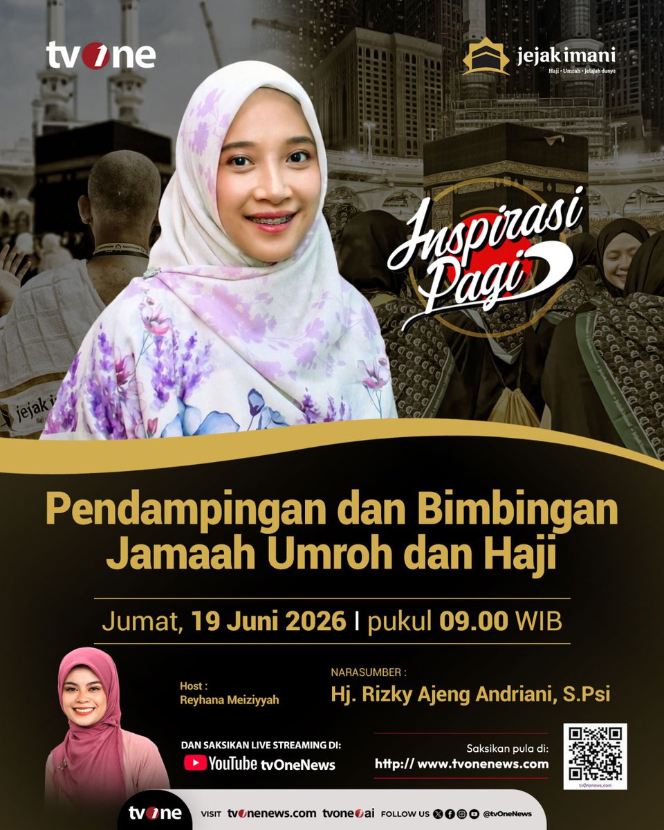 tvOneNews's tweet photo. Saksikan Inspirasi Pagi dengan tema "Pendampingan dan Bimbingan Jamaah Umroh dan Haji" 

Jumat, 19 Juni 2026 pukul 09.00 WIB hanya di tvOne &amp; live streaming di https://t.co/ZMDSz6eYgY

#InspirasiPagitvOne #CariBeritaditvOne #PromoFTA https://t.co/a2r65jKjuV