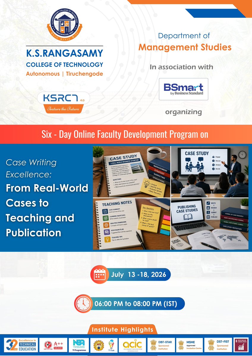 ksrct1994's tweet photo. Six-Day Online Faculty Development Programme on: "Case Writing Excellence: From Real-World Cases to Teaching and Publication" from July 13 - 18, 2026, 06:00 PM – 08:00 PM (IST)
through Online Mode.
#ksrct1994 #ksr #ksrei #DepartmentOfManagementStudies #BSMART #FDP https://t.co/lLVb8llfkt