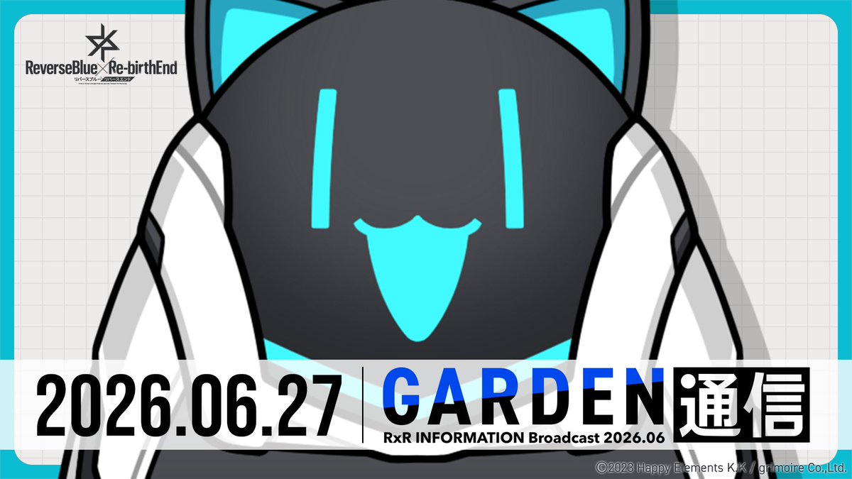rxr_jp's tweet photo. 【✨️『GARDEN通信 2026年6月号』配信決定📺️✨️】
この夏のリバ×リバ最新情報がもりだくさんの『GARDEN通信 2026年6月号』をプレミア公開するよ🎥
おたのしみに🌴ฅ^ơωơ^ฅ🌴

▼配信予定日
　6月27日(土) 20:00

#リバxリバ  #リバースブルーxリバースエンド #ガデ通 https://t.co/yFYQmnF9mq