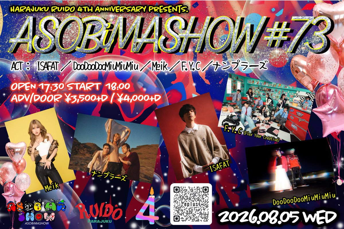 DooMiuMusic's tweet photo. 8/5(水)原宿RUIDO
原宿RUDO 4th ANNIVERSARY presents. ASOBiMAHSOW #73
［ACT］ISAFAT／DooDooDooMiuMiuMiu／Meik／ナンプラーズ／F.Y.C(Flex Your Creative)
［OPEN/START］ 17:30 / 18:00
［ADV/DOOR］￥3,500 / ￥4,000 (D代別途要)
［TICKET］e＋：https://t.co/WdqRaAF59E https://t.co/JcR3F6jXWe
