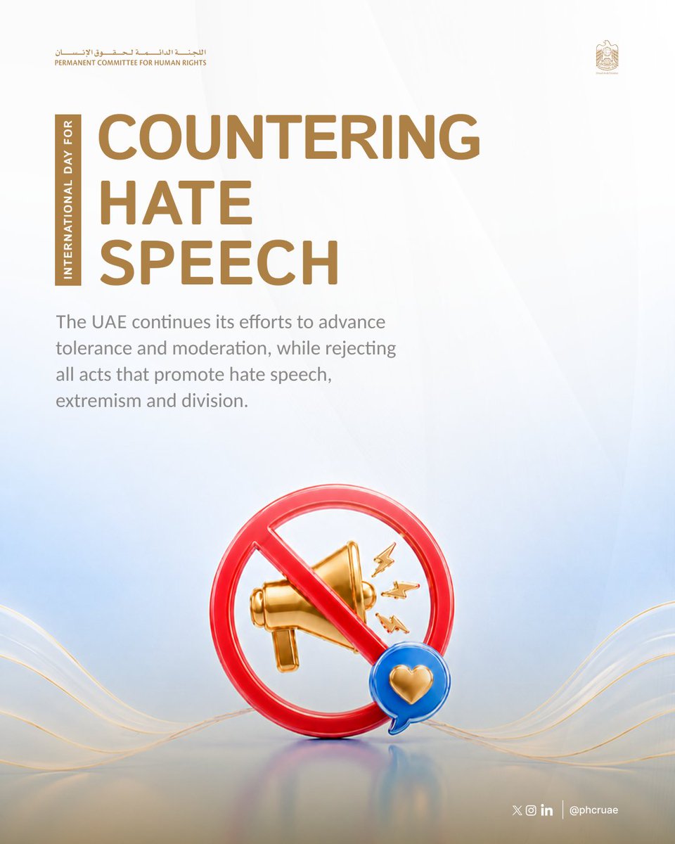pchruae's tweet photo. Proclaimed by the UN General Assembly in 2021 and marked annually on 18 June, the International Day for Countering Hate Speech calls for collective action against the discrimination and hostility that hate speech fuels.

As part of its national efforts, the UAE works to ensure that everyone living in the country can do so in an environment free from extremism, hate speech and racism. This is upheld through strict legislation, including Federal Decree-Law No. (34) of 2023 on Combating Discrimination, Hatred and Extremism, which penalizes incitement to hate speech and discrimination.

The UAE has also carried this priority to the international stage, for example by co-authoring UN Security Council Resolution 2686 on Tolerance and International Peace and Security (2023), which recognizes for the first time that hate speech, racism and extremism can drive the outbreak and escalation of conflict.

@mofauae @moiuae @mohapuae @MOEUAEofficial @MOJ_UAE @MOHRE_UAE @UAEICP @MOCEUAE @UAESCMC @UAEGBC @gwuuae @Hedayah_CVE @SawabCenter @sawabcenterAR

#CounteringHateSpeech #NoToHate #UAE #HumanRights #Tolerance #Coexistence