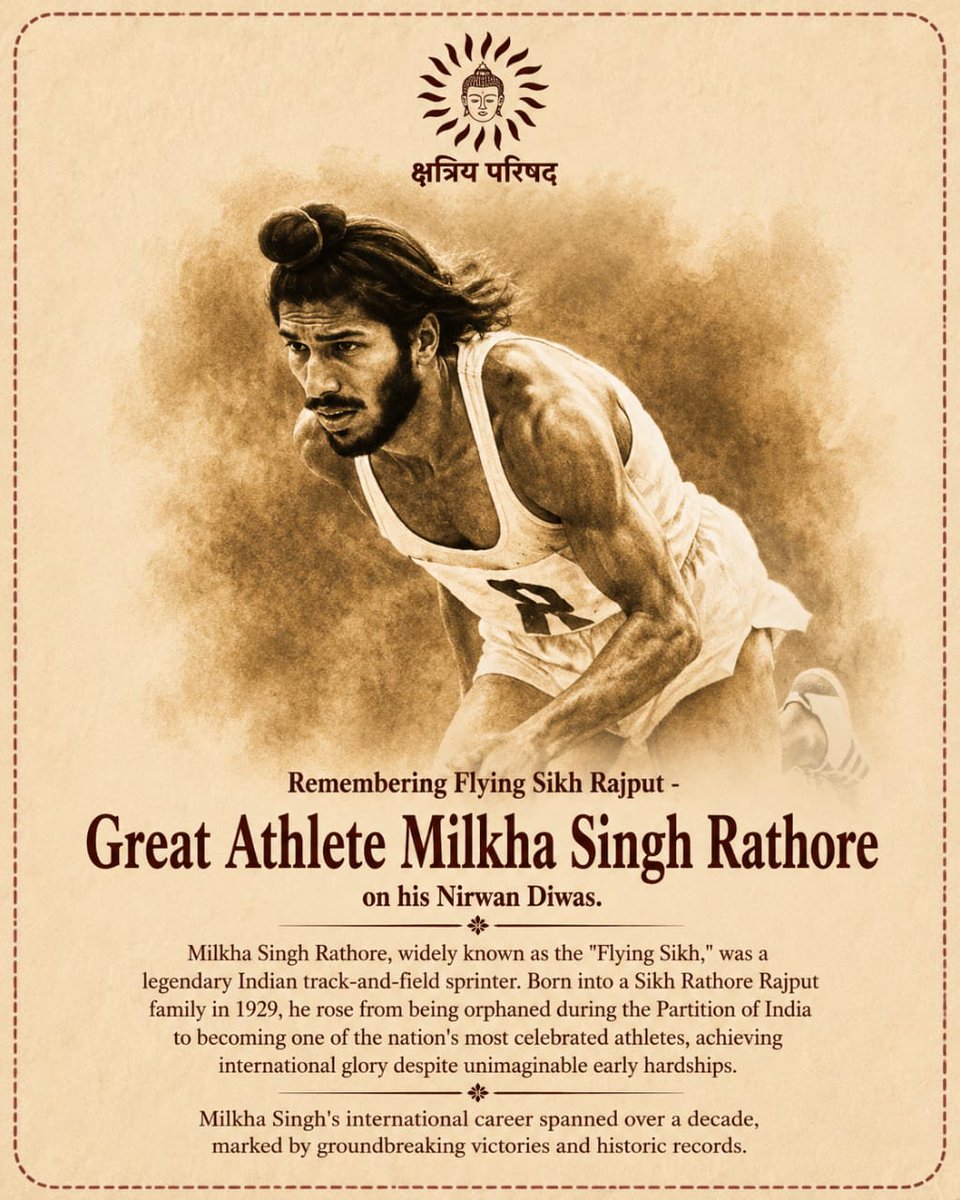 kshatriya_org's tweet photo. This day, we pay homage to the Flying Sikh - Milkha Singh Rathore on his nirwan diwas. Born into a farming family of Sikh Rajput lineage, he rose from being an orphaned refugee to one of India's most celebrated athletes. https://t.co/MMwyeGSZax