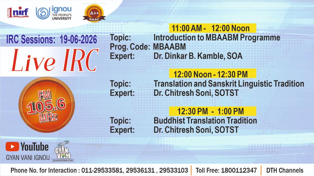 IgnouB's tweet photo. Tune into IGNOU #GYANVANI 105.6 MHz for participating in the Interactive Radio Counselling (IRC) on 19.06.2026 for the topics &amp; at the time mentioned in the banner and interact with Experts. https://t.co/yORuLQmrTb