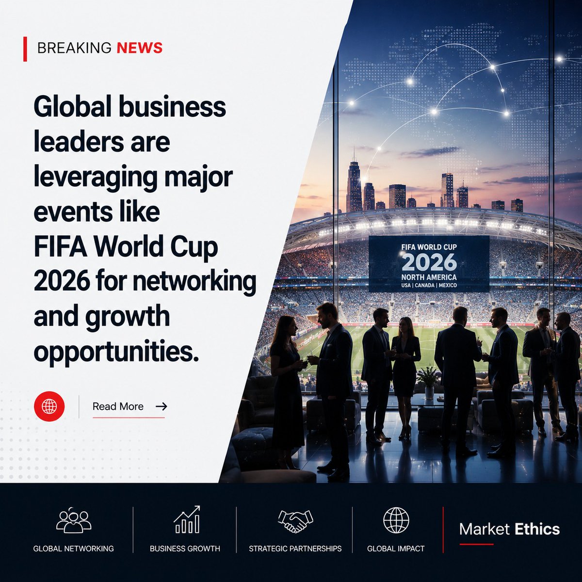 MarketEthics's tweet photo. Market Ethics – Breaking News
Global business leaders are leveraging major events like FIFA World Cup 2026 to build connections, and create new opportunities across international markets.
#MarketEthics #GlobalBusiness #BusinessGrowth #StrategicPartnerships #TruthInBranding https://t.co/h4pAuNBrVW