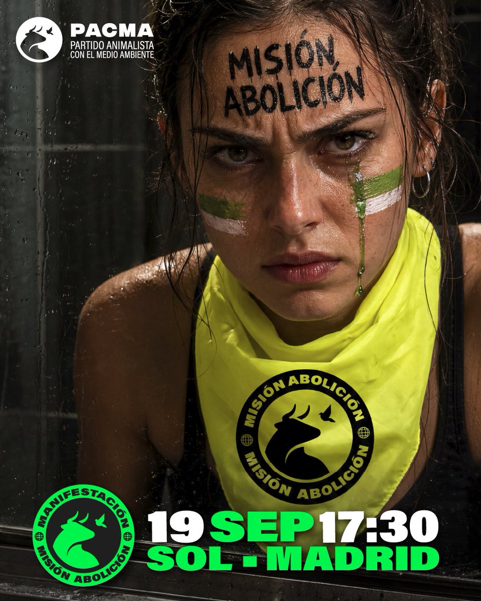PartidoPACMA's tweet photo. 📣¡La tauromaquia no caerá sola!

🐂Miles de animales siguen siendo utilizados y torturados cada año en plazas y festejos taurinos mientras las administraciones continúan destinando dinero público a mantener esta barbarie. Ha llegado el momento de decir basta.

✊El 19 de septiembre tenemos una cita en Madrid: ¡MISIÓN ABOLICIÓN! Salgamos a la calle para demostrar que cada vez somos más quienes exigimos el fin de esta CRUELDAD.

🟢La EVOLUCIÓN es la ABOLICIÓN.

👉Guarda la fecha, comparte y súmate a la mayor movilización antitaurina del año.

#MisiónAbolición #TauromaquiaAbolición #StopTauromaquia #ÚneteALaRevoluciónVerde #ÚneteAPACMA