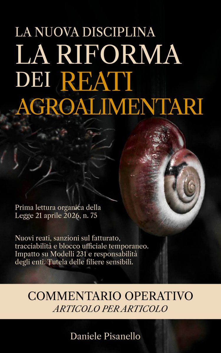 LexAlimentaria's tweet photo. La riforma dei reati agroalimentari cambia il modo di leggere frodi, controlli e responsabilità lungo la filiera.
Nel mio e-book una prima lettura sistematica della Legge 21 aprile 2026, n. 75, pensata per professionisti, imprese e autorità di controllo. https://t.co/bciwhMAaQg https://t.co/iCQ4BWBHxX