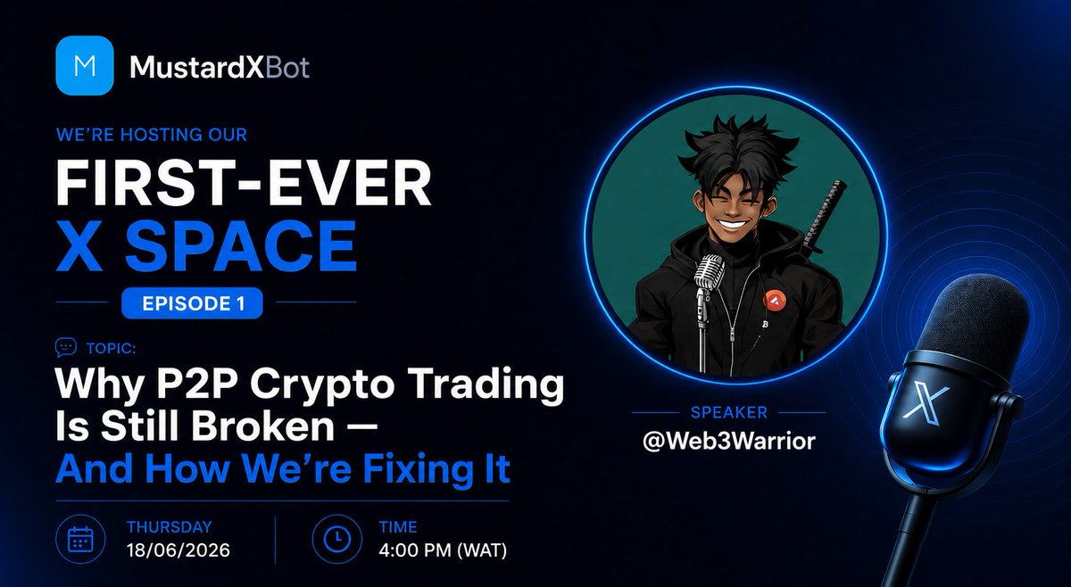 mustardxbot's tweet photo. 🎙️ MustardXBot is hosting its FIRST-ever X Space!

Topic: Why P2P Crypto Trading Is Still Broken — And How We're Fixing It

🗣️ Speaker: @Web3Warrior
📅 Today
⏰ 4:00 PM (WAT)

P2P trading has come a long way, but users still face challenges around trust, speed, and accessibility.

Join us as we explore the future of P2P trading and how innovative solutions like MustardXBot are making crypto transactions simpler and more seamless.

(https://t.co/gcyaGLNcmn)
Set your reminders. Invite a friend. Be part of the conversation.

⚡ The future of crypto trading starts here.