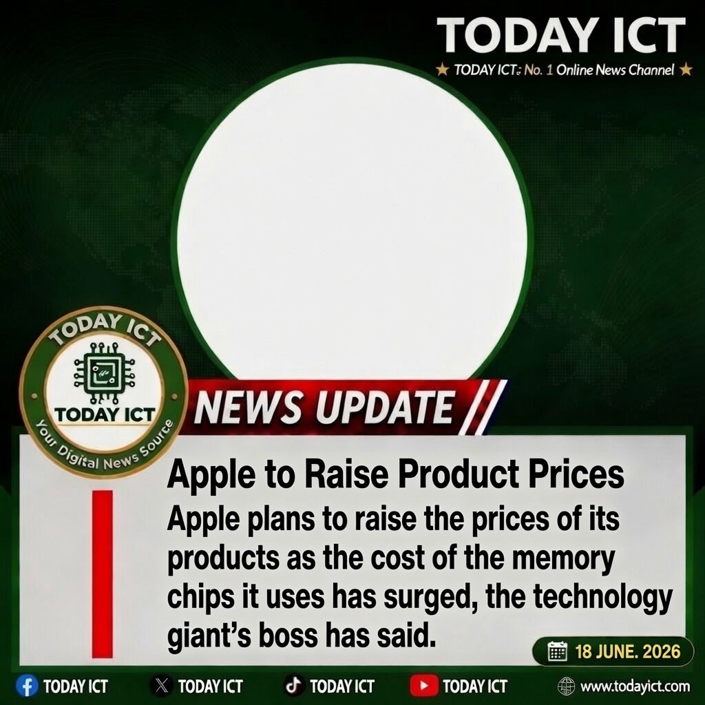 todayict_'s tweet photo. 🚨 Apple Price Hike Incoming 📱💰

Apple plans to raise product prices after the cost of memory chips it uses has surged , according to the company’s boss.

Inflation hits tech too. Your next iPhone, Mac, or iPad might cost more soon 👀

Source: TODAY ICT | 18 June 2026 https://t.co/YKqeE4zfUg