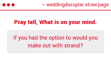 WeddingDisruptr's tweet photo. 1. Thanks but, No Thanks.

2. I am always fascinated by everything around me. The world is full of new things to learn about. Like ways to make people kiss on demand. #alwaysbelearning It is wonderful to hear I can Bring you That Feeling. https://t.co/RaDIbh2HWK