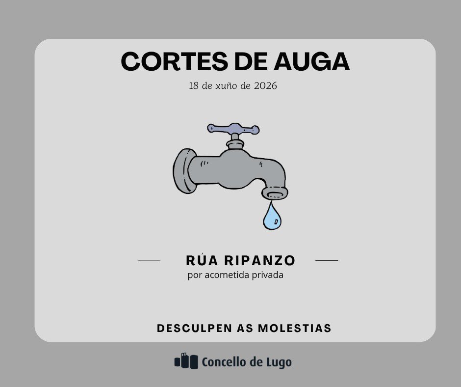 concellodelugo's tweet photo. AVISO ⚠️💧Corte no servizo na Rede Municipal de Subministración de Auga hoxe xoves 18 pola tarde por acometida privada.

📍 Rúa Ripanzo

🙏 Desculpen as molestias https://t.co/sV8wKm5c9W