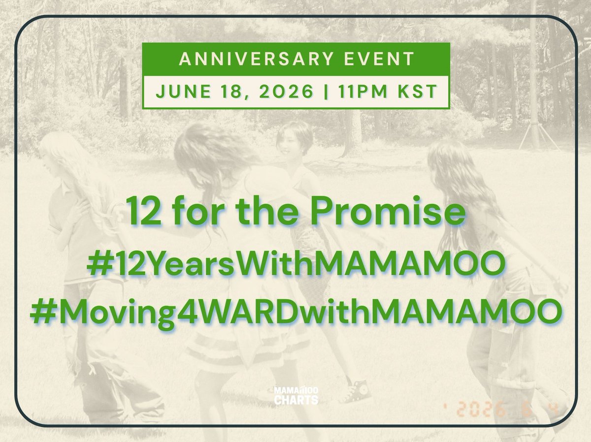 MamamooCharts's tweet photo. #MAMAMOO ANNIVERSARY HASHTAG EVENT

We Will Trend:
➡️12 for the Promise
#️⃣12YearsWithMAMAMOO
#️⃣Moving4WARDwithMAMAMOO

🗓Time:
⏰26.06.18 2300 KST

🚫DON'T USE BEFORE THE INDICATED TIME🚫

#마마무 #ママム #妈妈木 @RBW_MAMAMOO https://t.co/ow8p5EnGO2