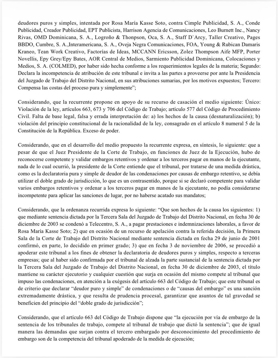FJimenezRD's tweet photo. Competencia en asuntos relacionados con la ejecución de sentencias laborales. La ejecución por vía de embargo de las sentencias de los tribunales de trabajo compete al tribunal que dictó la sentencia. Por lo tanto, como se trató de una decisión rendida por la Tercera Sala del Juzgado de Trabajo, era competencia del presidente de dicho juzgado el conocimiento del conflicto en cuestión. Factum: trabajadora que procura que se declaren deudores puros y simples a los terceros embargados e intenta su acción ante un tribunal distinto al que originalmente dictó la sentencia que impuso las condenaciones.
