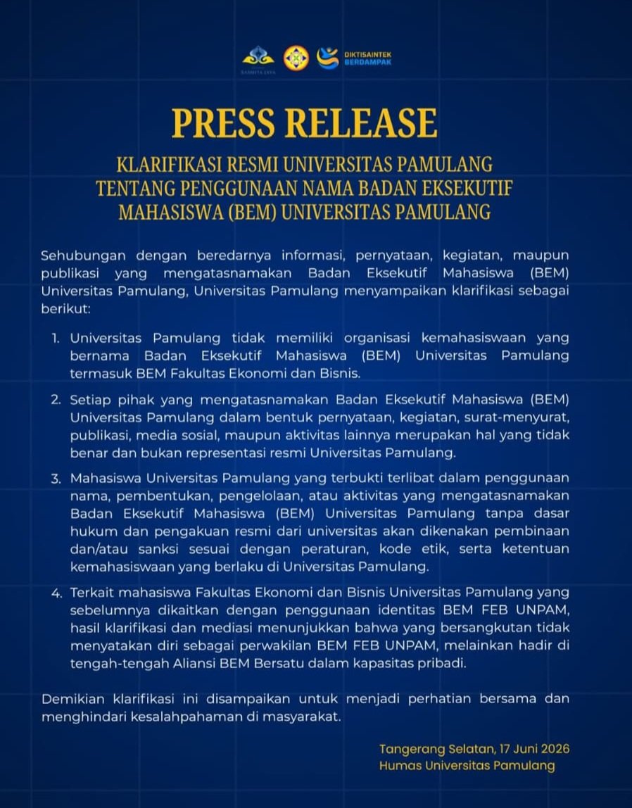 abouttng's tweet photo. Polemik kemunculan nama BEM FEB UNPAM dalam forum BEM Bersatu akhirnya mendapat respons resmi dari Universitas Pamulang, Tangerang Selatan pada Kamis (18/6/2026).

Sebelumnya, nama Alfi tercantum dalam daftar peserta konferensi pers BEM Bersatu sebagai “Ketua BEM FEB UNPAM”.

Hal itu kemudian memicu sorotan publik dan reaksi dari Aliansi Mahasiswa Universitas Pamulang, yang menilai penggunaan nama tersebut perlu diklarifikasi.

Dalam pernyataan sikap yang beredar, Aliansi Mahasiswa Unpam mengecam dugaan klaim Badan Eksekutif Mahasiswa FEB di forum BEM Bersatu. 

Mereka juga mendesak pihak kampus untuk mengusut persoalan tersebut, memberikan sanksi jika ditemukan pelanggaran, serta menyampaikan klarifikasi resmi.

Menanggapi polemik itu, Universitas Pamulang melalui akun resmi @unpam.official merilis klarifikasi resmi terkait penggunaan nama Badan Eksekutif Mahasiswa atau BEM Universitas Pamulang.

Dalam keterangannya, Unpam menegaskan bahwa Universitas Pamulang tidak memiliki organisasi kemahasiswaan bernama Badan Eksekutif Mahasiswa atau BEM Universitas Pamulang, termasuk BEM Fakultas Ekonomi dan Bisnis.

Unpam juga menyatakan, setiap pihak yang mengatasnamakan BEM Universitas Pamulang dalam bentuk pernyataan, kegiatan, surat-menyurat, publikasi, media sosial, maupun aktivitas lainnya, merupakan hal yang tidak benar dan bukan representasi resmi Universitas Pamulang.

Selain itu, pihak kampus menegaskan bahwa mahasiswa yang terbukti terlibat dalam penggunaan nama, pembentukan, pengelolaan, atau aktivitas yang mengatasnamakan BEM Unpam tanpa dasar hukum dan pengakuan resmi universitas dapat dikenakan pembinaan maupun sanksi sesuai aturan yang berlaku.

Terkait mahasiswa FEB Unpam yang sebelumnya dikaitkan dengan identitas BEM FEB UNPAM, pihak kampus menyebut hasil klarifikasi dan mediasi menunjukkan yang bersangkutan tidak menyatakan diri sebagai perwakilan BEM FEB Unpam.

Namun, melainkan hadir di tengah Aliansi BEM Bersatu dalam kapasitas pribadi.

Dengan klarifikasi ini, Unpam berharap tidak ada lagi kesalahpahaman di masyarakat terkait penggunaan nama BEM Universitas Pamulang dalam polemik BEM Bersatu.