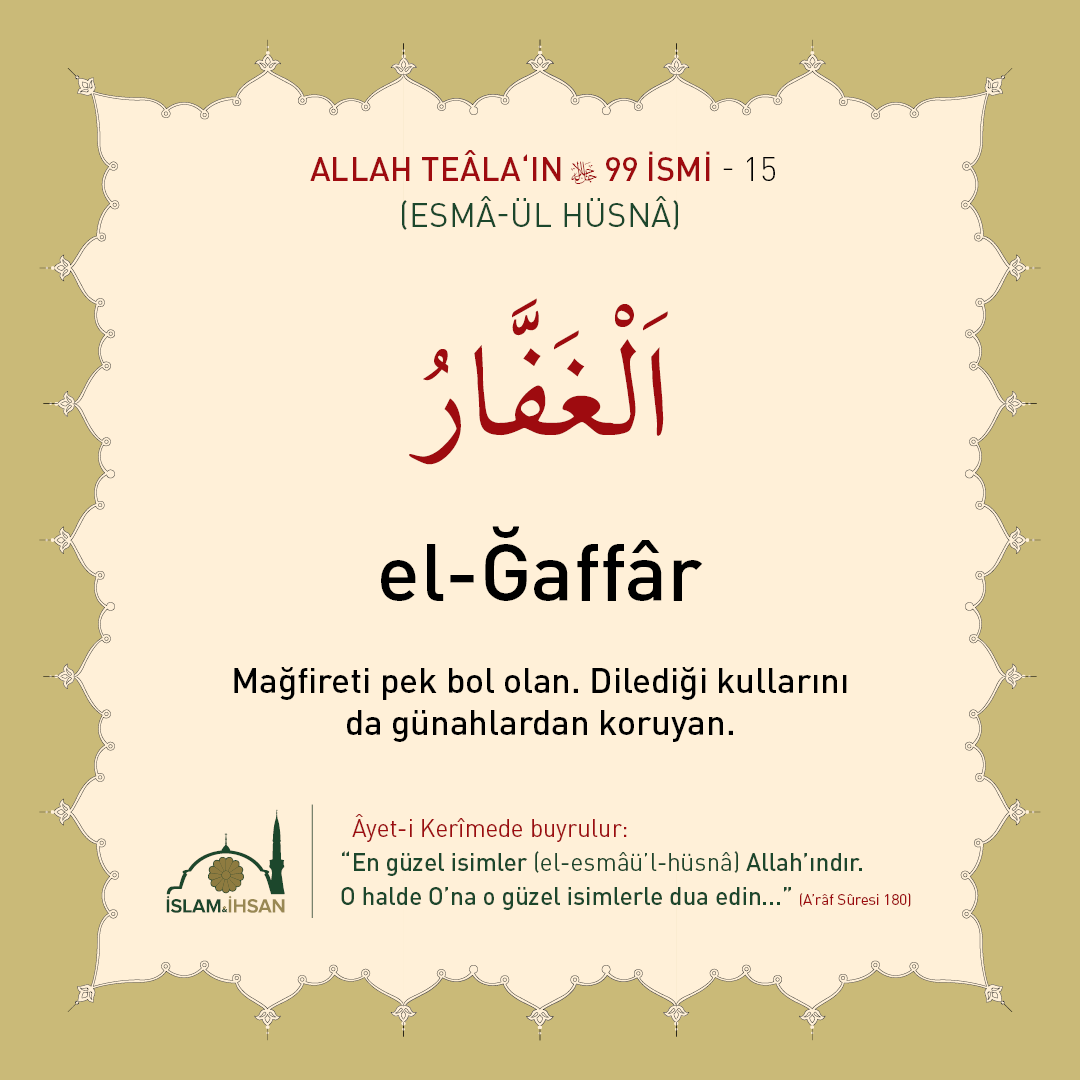 islamveihsan's tweet photo. el-Ğaffâr: Mağfireti pek bol olan. Dilediği kullarını da günahlardan koruyan. #esmaülhüsna https://t.co/2Godhvnlln