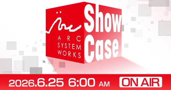 gamewith_review's tweet photo. 「ARC SYSTEM WORKS Showcase 2026」が配信決定!
・6月25日(木)午前6時から公式YouTubeにて配信
・各タイトルの最新情報を紹介予定
#ASWShowcase
▼詳細はこちら
https://t.co/sRkv4Bstfi https://t.co/39TdtpoKtJ